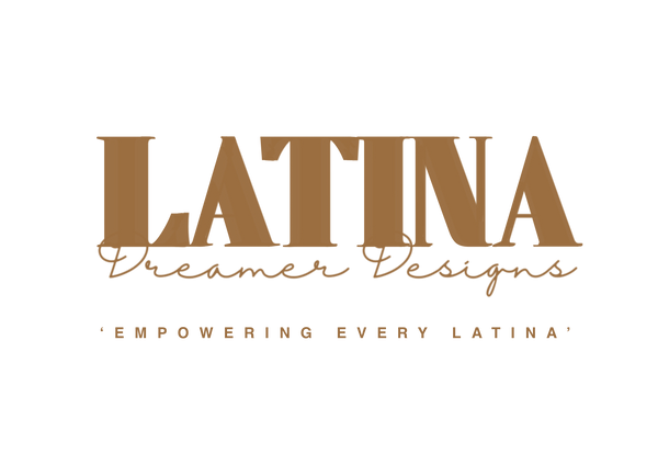 Latina Dreamer Designs