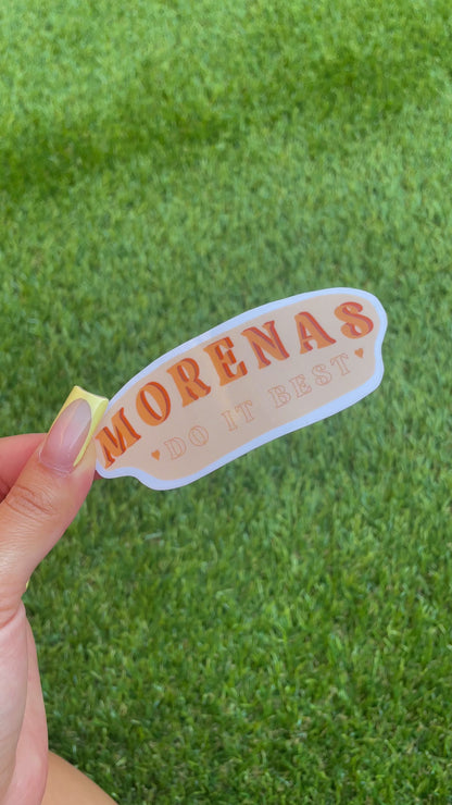 Morenas Do It Best Sticker