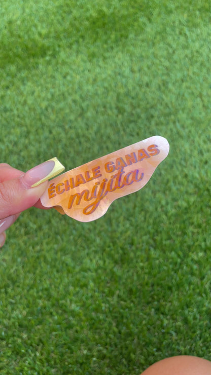 'Echale Ganas Mijita' Sticker